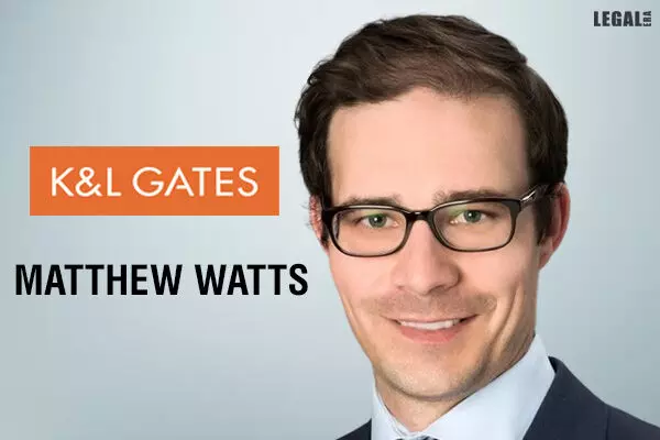 K&L Gates adds Matthew Watts as partner in Sydney