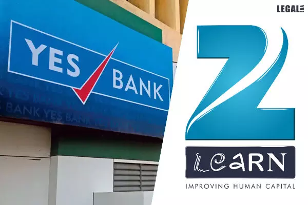 NCLT in Yes Banks Petition to Admit Zee Learn: Once Debt and Default is proved, Adjudicating Authority is Bound to Admit Petition
