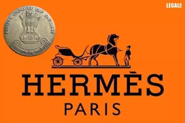 Delhi High Court: Declares Hermes International Stylized Mark H as Well-Known Trademark