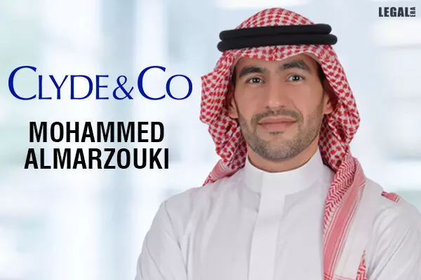 Clyde & Co expands in Saudi Arabia with new partner Mohammed Almarzouki