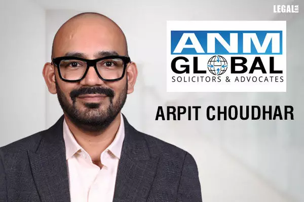 Arpit Choudhary joins ANM Global to strengthen the firm’s media and entertainment practice