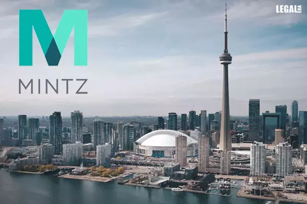 Mintz Levin Hires Leading Partners from Top Canadian Firms to Launch Toronto Office