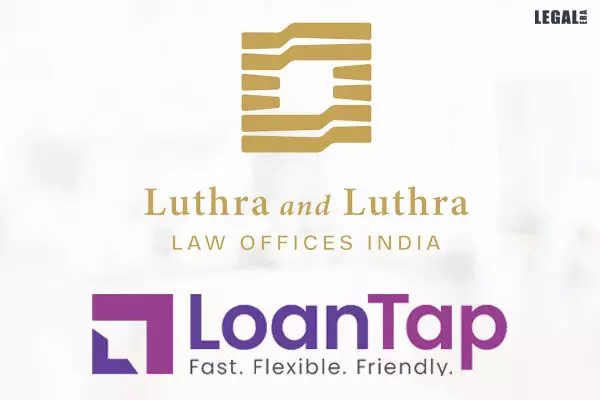 Luthra And Luthra advised LoanTap on acquisition of Unofin