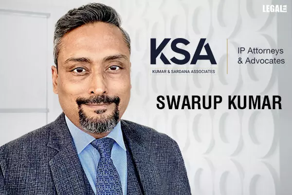Swarup Kumar to Lead New IP Law Firm Kumar & Sardana Associates after Departing Remfry & Sagar