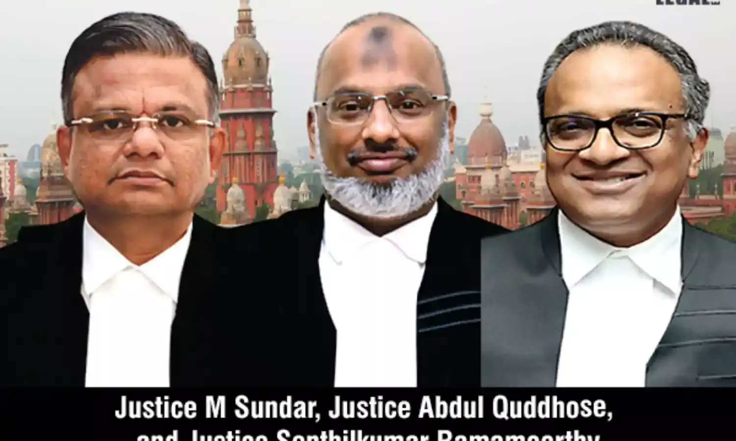 Justice-M-Sundar-&-Justice-Abdul-Quddhose-&-Justice-Senthilkumar-Ramamoorthy