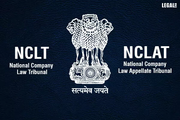 NCLAT and NCLT pass orders and judgments