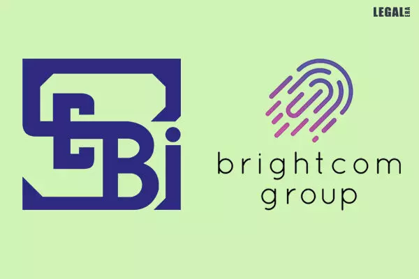 SEBI Imposes Rs. 40 Lakh Fine on Brightcom Group & its Promoters