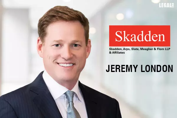 Skadden Appoints Senior Corporate Lawyer Jeremy London as the New Executive Partner