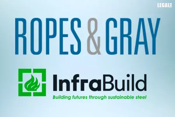 Ropes-&-Gray-&-InfraBuild