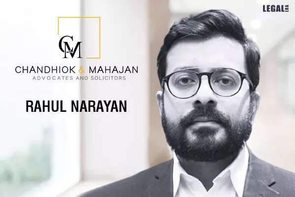 Rahul Narayan joins Chandhiok & Mahajan as Head of Disputes Practice