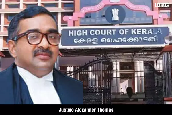 Central Govt Appoints Justice Alexander Thomas as the Acting Chief Justice of Kerala High Court