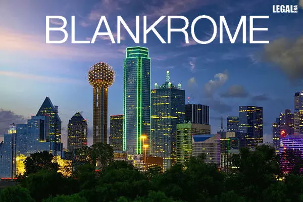 Blank Rome Launches Second Office in Texas with Six New Partners