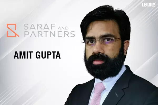 Saraf and Partners Strengthens Tax Practice with the addition of Amit Gupta as Partner