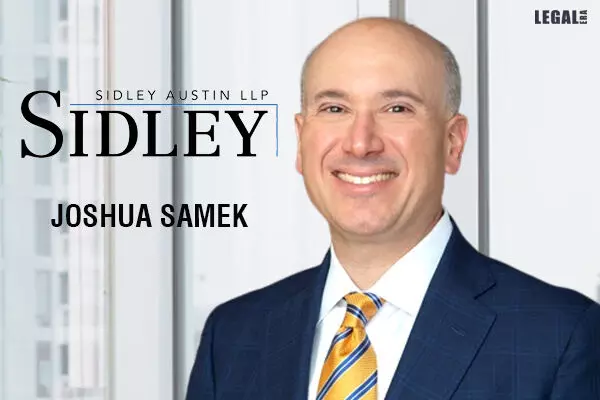Accomplished M&A and Capital Markets Expert Joshua Samek Joins Sidley in Florida