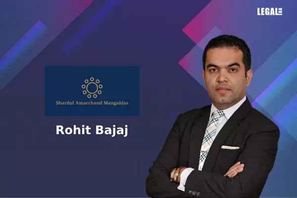 Shardul Amarchand Mangaldas & Co. Welcomes Rohit Bajaj as a New Partner to Strengthen its Real Estate Practice