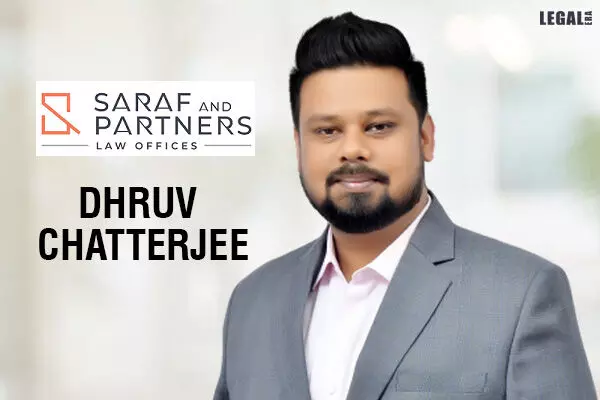 Saraf and Partners Bolsters its team with the addition of Dhruv Chatterjee as Partner in Corporate, M&A, and Private Equity practices