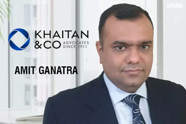 Amit Ganatra joins Khaitan & Co as Executive Director in Direct Tax Practice at Kolkata