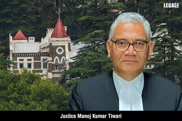 Justice Manoj Kumar Tiwari Takes Over as Acting Chief Justice of Uttarakhand High Court