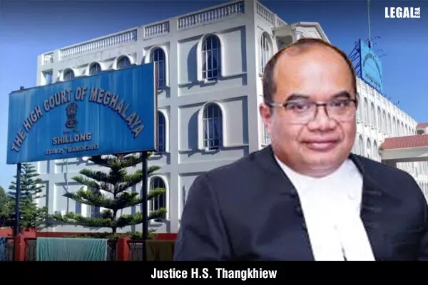 Justice H.S Thangkhiew Appointed Acting Chief Justice of Meghalaya High Court