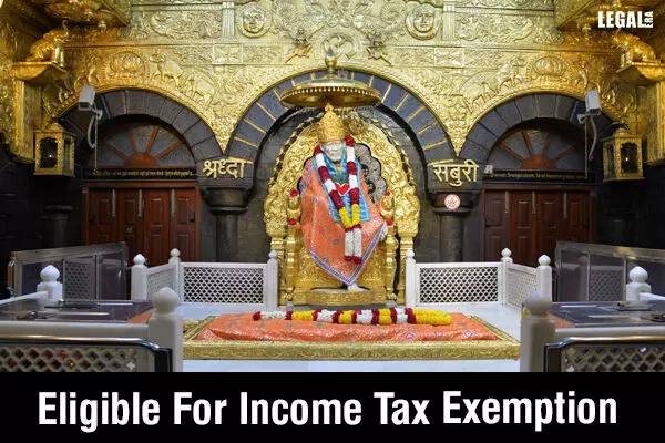 ITAT Grants Tax Exemption to Shree Sai Baba Sansthan Trust on Anonymous Donations