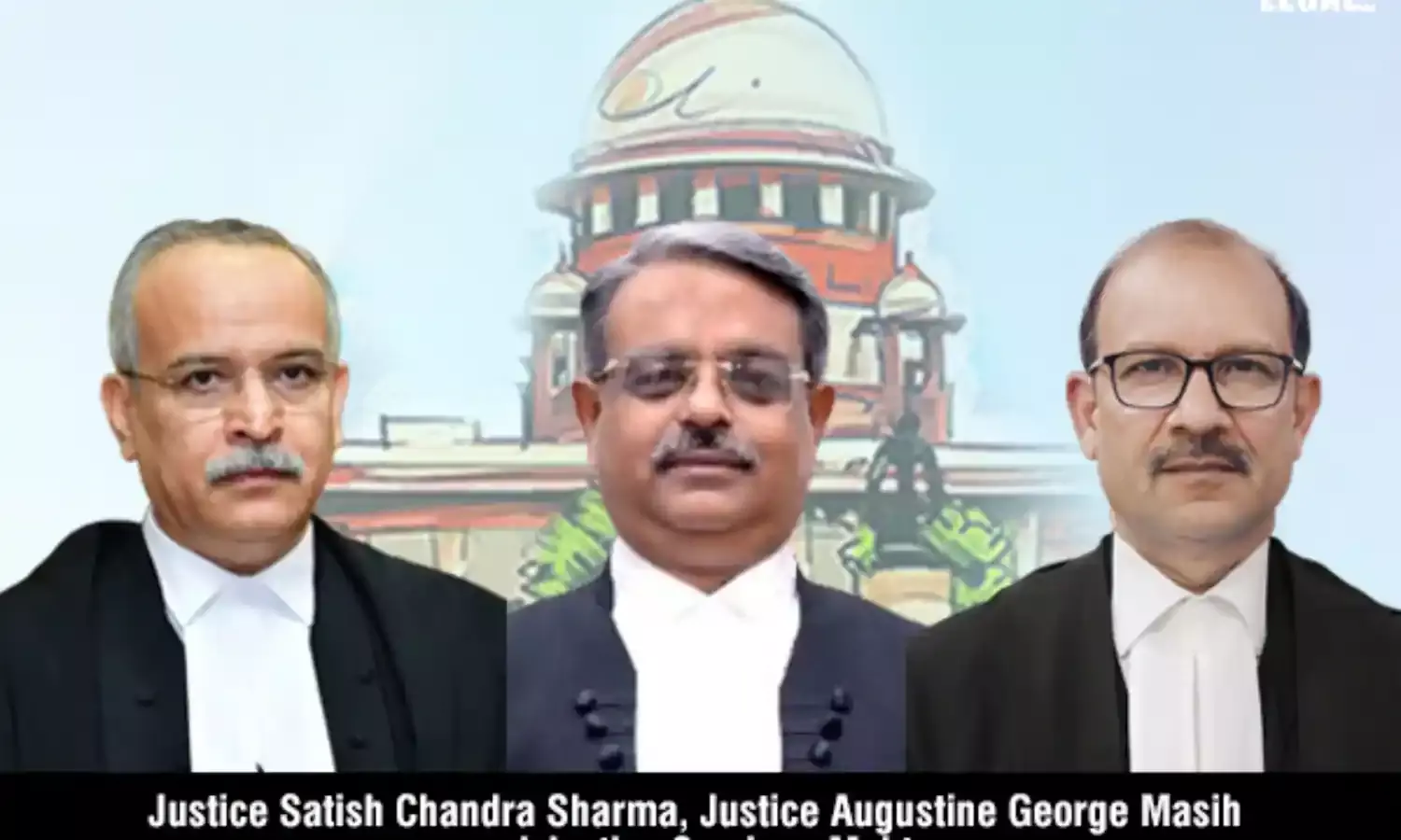 Justices-Satish-Chandra-Sharma-&-Augustine-George-Masih-&-Sandeep-Mehta
