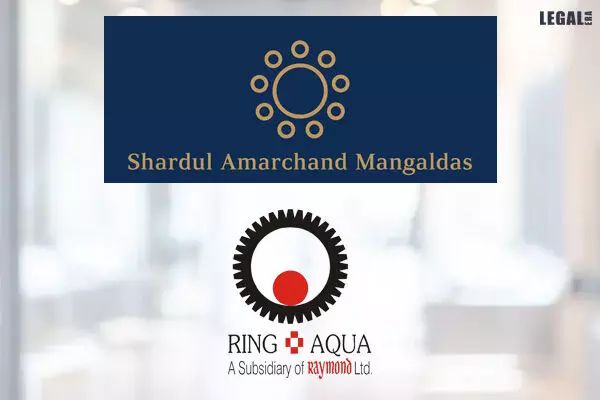 Shardul Amarchand Mangaldas advised Ring Plus Aqua on acquisition of stake in Maini Precision Products