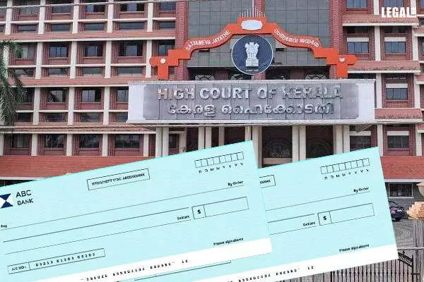 Kerala High Court: Blank cheque will be presumed for payment of debt unless proven otherwise