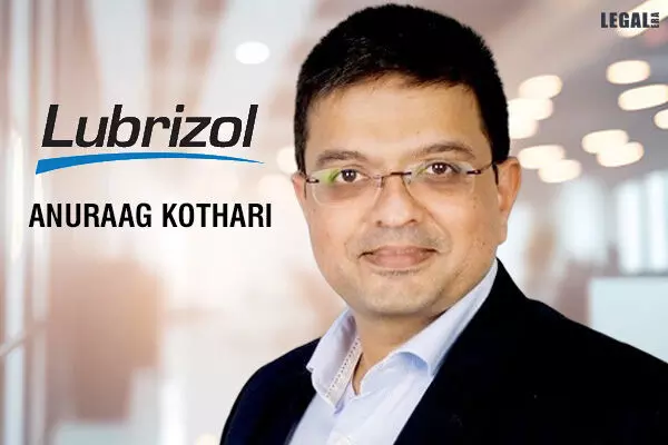 Anuraag Kothari joins Lubrizol Corporation as Director Legal Services - India Middle East and Africa