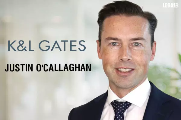 K&L Gates Strengthens Brisbane Real Estate Team With Addition of Partner Justin OCallaghan