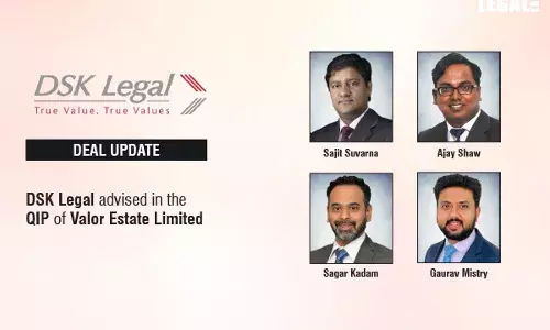 DSK Legal advised in the QIP of Valor Estate Limited (Formerly known as D B Realty Limited)