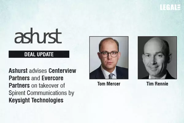 Ashurst Advised Centerview Partners And Evercore Partners On Takeover Of Spirent Communications By Keysight Technologies