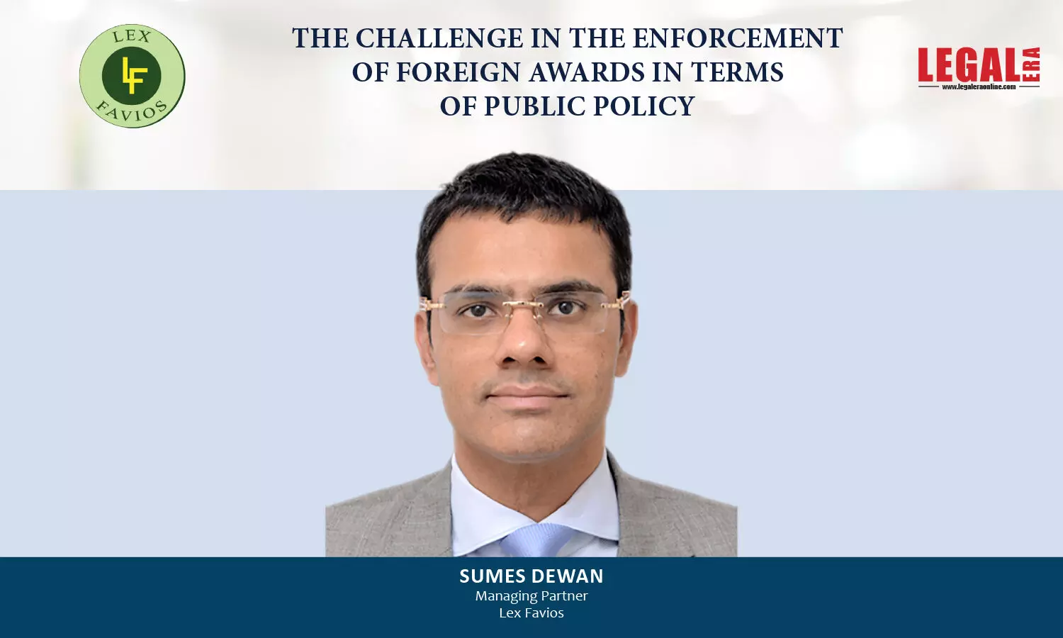 The Challenge In The Enforcement Of Foreign Awards In Terms Of Public Policy