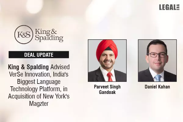King & Spalding Advised VerSe Innovation, Indias Biggest Language Technology Platform, In Acquisition Of New Yorks Magzter