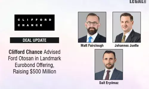 Clifford Chance Advised Ford Otosan In Landmark Eurobond Offering, Raising $500 Million Clifford Chance Advised Ford Otosan In Landmark Eurobond Offering, Raising $500 Million