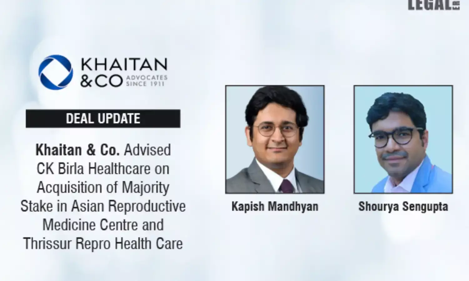 Khaitan & Co Advised CK Birla Healthcare On Acquisition Of Majority Stake In Asian Reproductive Medicine Centre And Thrissur Repro Health Care