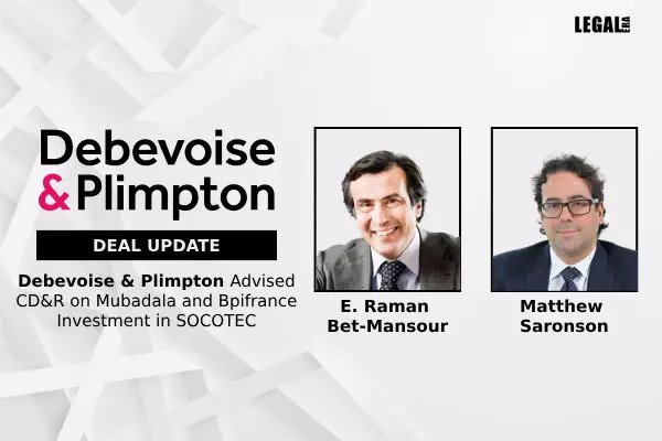 Debevoise & Plimpton Advised CD&R On Mubadala And Bpifrance Investment In SOCOTEC
