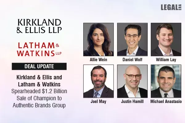 Kirkland & Ellis And Latham & Watkins Spearheaded $1.2 Billion Sale Of Champion To Authentic Brands Group Kirkland & Ellis And Latham & Watkins Spearheaded $1.2 Billion Sale Of Champion To Authentic Brands Group