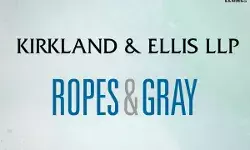 Kirkland-&-Ellis-&-Ropes-&-Gray Kirkland-&-Ellis-&-Ropes-&-Gray