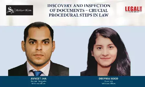 Discovery And Inspection Of Documents – Crucial Procedural Steps In Law