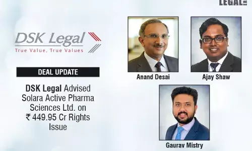 DSK Legal Advised Solara Active Pharma Sciences Ltd. On ₹449.95 Cr Rights Issue