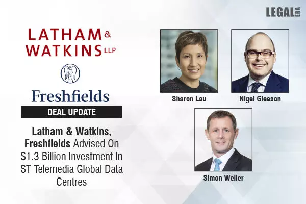 Latham & Watkins, Freshfields Advised On $1.3 Billion Investment In ST Telemedia Global Data Centres
