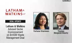 Latham & Watkins Advised Séché Environnement On $445M Waste Management Deal Latham & Watkins Advised Séché Environnement On $445M Waste Management Deal