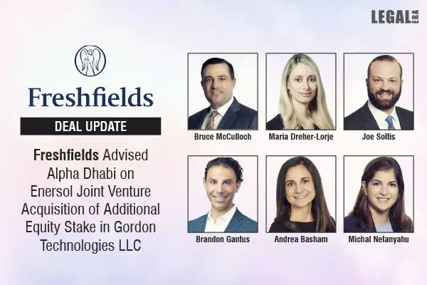Freshfields Advised Alpha Dhabi On Additional Equity Stake In Gordon Technologies By Enersol