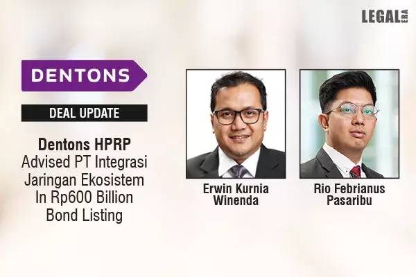 Dentons HPRP Advised PT Integrasi Jaringan Ekosistem In Rp600 Billion Bond Listing