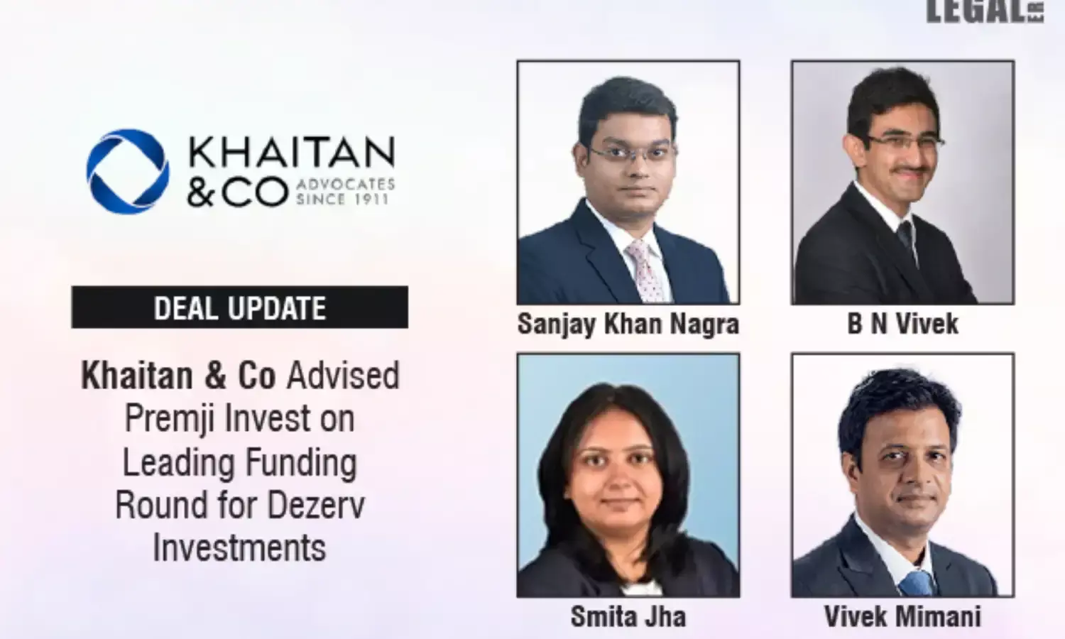 Khaitan & Co Advised Premji Invest On Leading Funding Round For Dezerv Investments
