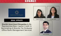 Shardul Amarchand Mangaldas & Co. Represented Bain Capital Credit In Nominating A Director For Embassy Office Parks Management Services