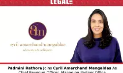 Padmini Rathore Joins Cyril Amarchand Mangaldas As Chief Revenue Officer, Managing Partner Office