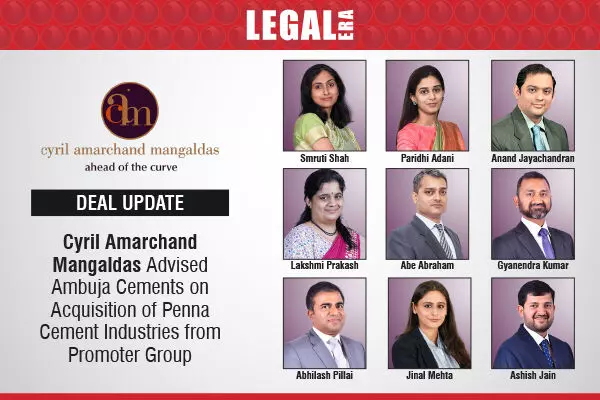 Cyril Amarchand Mangaldas Advised Ambuja Cements On Acquisition Of Penna Cement Industries From Promoter Group