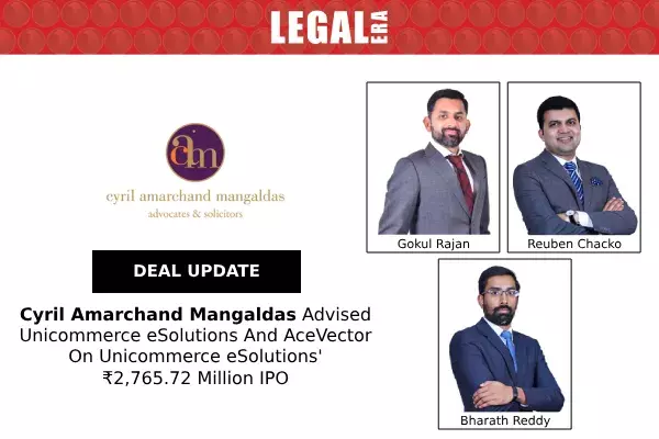 Cyril Amarchand Mangaldas Advised Unicommerce eSolutions And AceVector On Unicommerce eSolutions ₹2,765.72 Million IPO