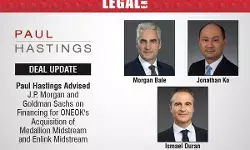 Paul Hastings Advised J.P. Morgan And Goldman Sachs On Financing For ONEOKs Acquisition Of Medallion Midstream And Enlink Midstream Paul Hastings Advised J.P. Morgan And Goldman Sachs On Financing For ONEOKs Acquisition Of Medallion Midstream And Enlink Midstream